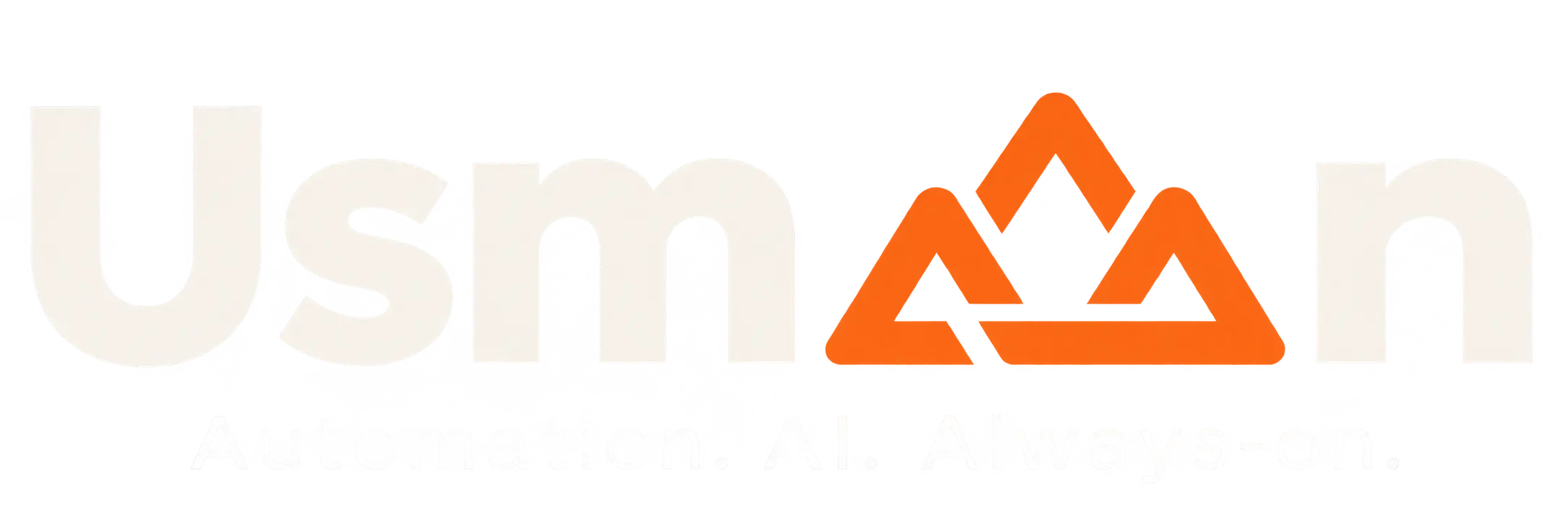 Usmaaan, Automation. AI. Always-on.